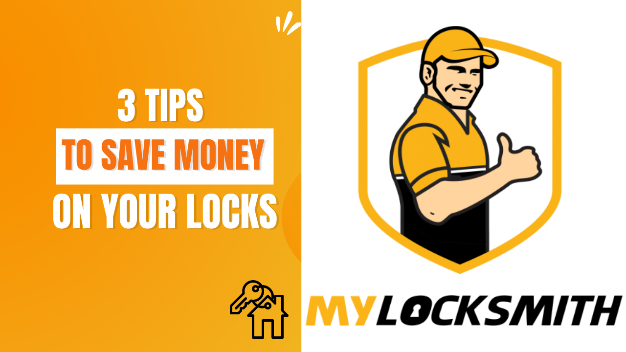 3 Tips To Save Money On Your Locks