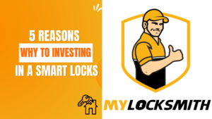 5 Reasons Why to Investing In A Smart Locks