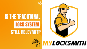 Is The Traditional Lock System Still Relevant