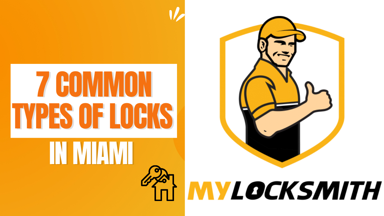 7 Common Types of Locks in Miami