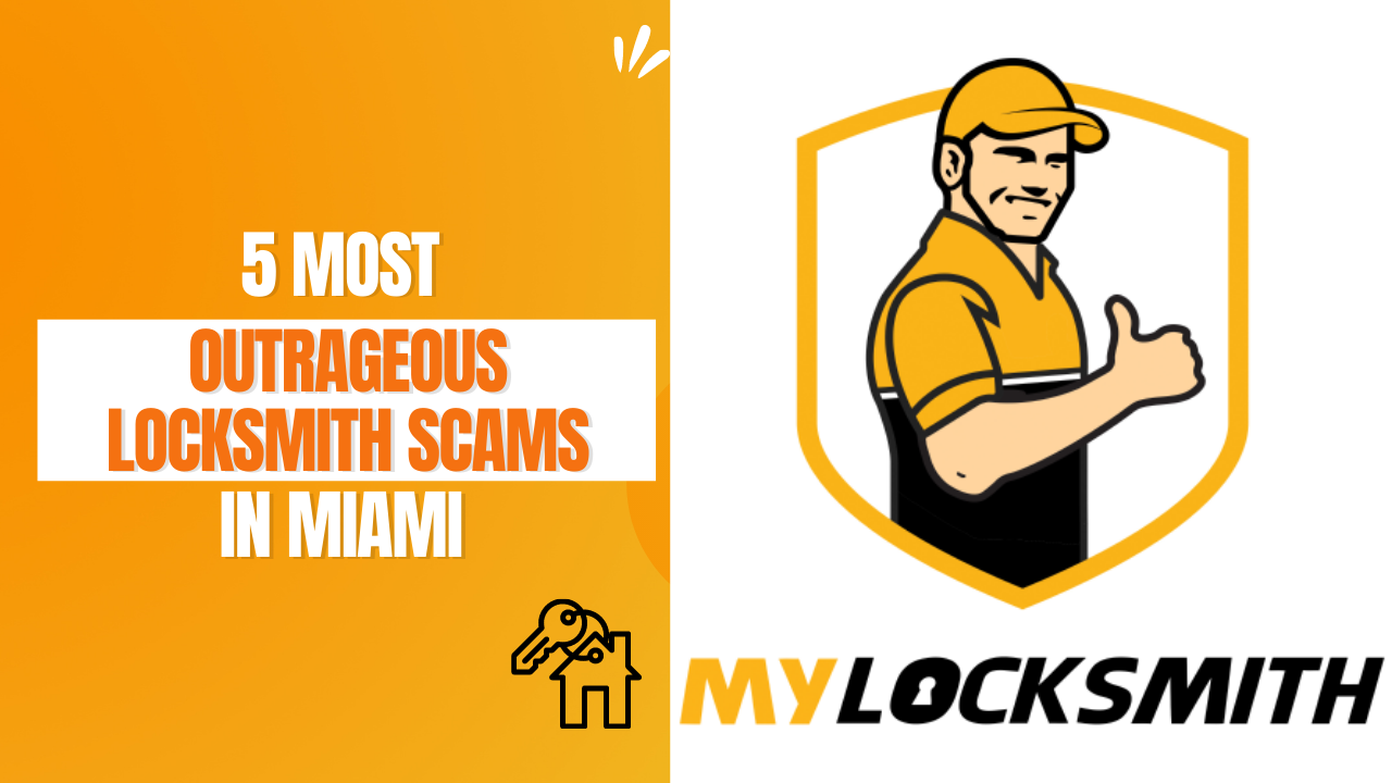 5 Most Outrageous Locksmith Scams in Miami