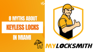 8 Myths About Keyless Locks in Miami