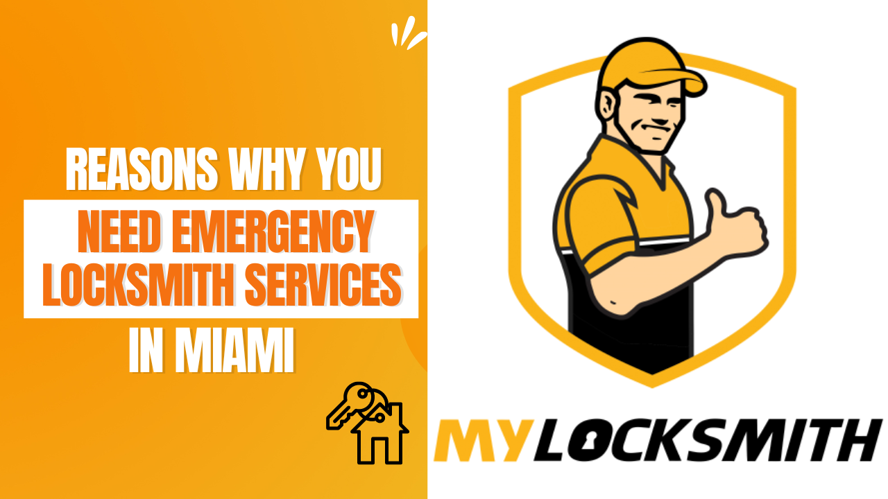 Reasons Why You Need Emergency Locksmith Services in Miami