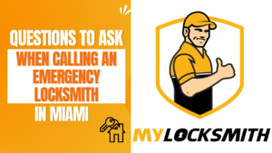 Questions to Ask When Calling an Emergency Locksmith in Miami