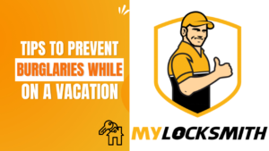 Tips to Prevent Burglaries While On a Vacation