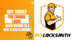 Why Should You Change Locks When Moving to a New Place in Miami
