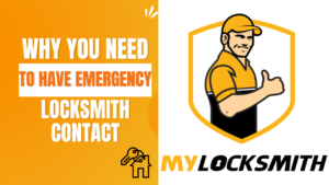 Why You Need To Have Emergency Locksmith Contact
